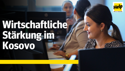 Wirtschaftliche Stärkung im Kosovo